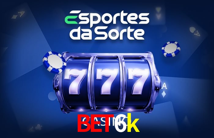 Explorando a Categoria de Eventos em Apostas na bet6k